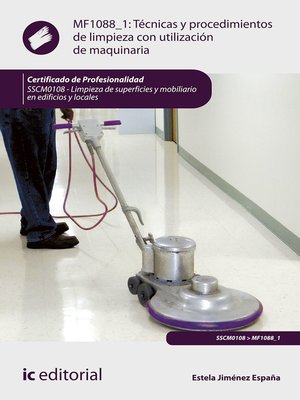 cover image of Técnicas y procedimientos de limpieza con utilización de maquinaria. SSCM0108